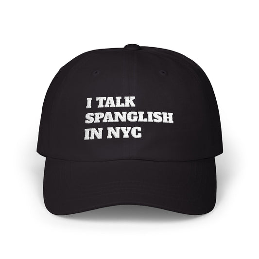Spanglish NYC Cap Classic Dad Cap | Latino NYC Spanglish Hat - FARS
