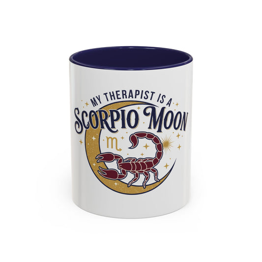Scorpio Moon Coffee Mug — "My Therapist Is A Scorpio Moon" Accent Mug