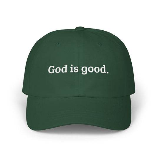 God Is Good embroidered Dad Cap | Baseball Hat, Christian Faith Statement - FARS